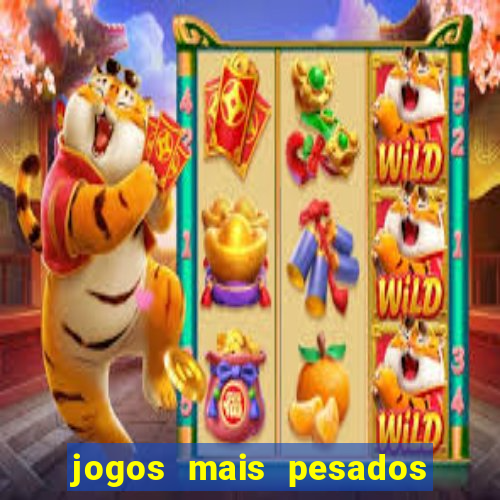 jogos mais pesados android 2024